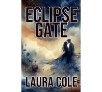 Laura Cole Eclipse Gate (Tascabile)