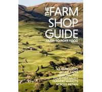 Laura Collacott The Farm Shop Guide (Tascabile)