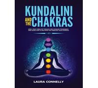 Laura Connelly Kundalini and the Chakras (Tascabile)