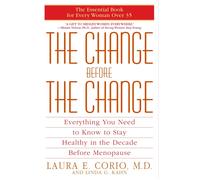 Laura Corio The Change Before the Change (Tascabile)