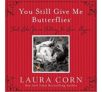 Laura Corn You Still Give Me Butterflies (Mixed Media Product)