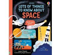 Laura Cowan Lots of Things to Know About Space (Copertina rigida)