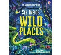 Laura Cowan See Inside Wild Places (Libro di cartone) See Inside