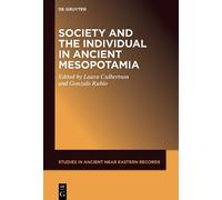 Laura Culbertso Society and the Individual in Ancient Mesopot (Copertina rigida)