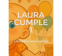 Laura cumple 1 año: y lo celebra con sus primos