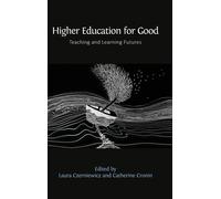 Laura Czerniewicz C Higher Education for Good: Teaching and L (Copertina rigida)