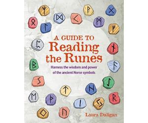 Laura Daligan A Guide to Reading the Runes (Tascabile)