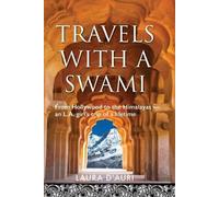 Laura D'Auri Travels With a Swami (Tascabile)