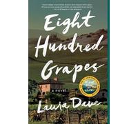 Laura Dave Eight Hundred Grapes (Tascabile)