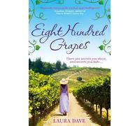Laura Dave Eight Hundred Grapes (Tascabile)