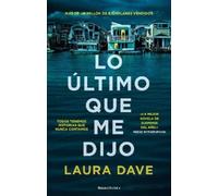 Laura Dave Lo último que me dijo /The Last Thing He Told Me (Tascabile)