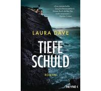 Laura Dave Stef Tiefe Schuld: Roman - »Eine meisterhafte Geschichten (Tascabile)