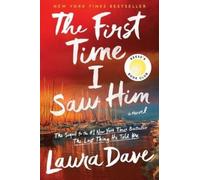 Laura Dave The First Time I Saw Him (a Reese Witherspoon Book (Copertina rigida)