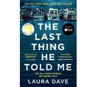 Laura Dave The Last Thing He Told Me (Tascabile)