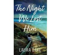 The Night We Lost Him