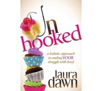 Laura Dawn Unhooked (Tascabile)