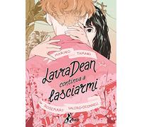 Laura Dean continua a lasciarmi