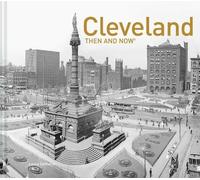 Laura DeMarco Cleveland Then and Now® (Copertina rigida) Then and Now