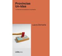 Laura Demaría Provincias Un-Idas (Tascabile)