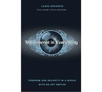Laura DeNardis The Internet in Everything (Copertina rigida)