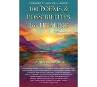 Laura Di Franco 100 Poems & Possibilities for Healing, Volume 3 (Tascabile)