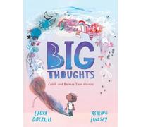 Big Thoughts: Catch and Release Your Worries