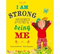 Laura Dockrill I Am Strong Just Being Me (Copertina rigida)