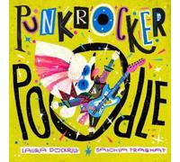 Laura Dockrill Punk Rocker Poodle (Copertina rigida)