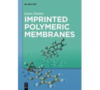 Laura Donato Imprinted Polymeric Membranes (Copertina rigida)
