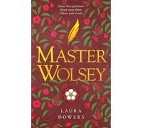 Laura Dowers Master Wolsey (Tascabile) Tudor Court
