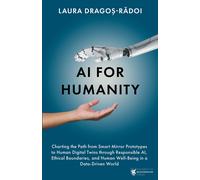 Laura Dragoș-Rădoi AI for Humanity (Tascabile)