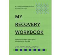 Laura Dreuth Ze My RECOVERY Workbook For Beginning the Practice of M (Tascabile)