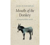 Laura Duhan-Kaplan Mouth of the Donkey (Tascabile)