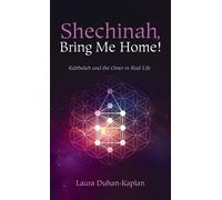 Laura Duhan-Kaplan Shechinah, Bring Me Home (Copertina rigida)