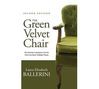 Laura E Ballerini The Green Velvet Chair (Copertina rigida)