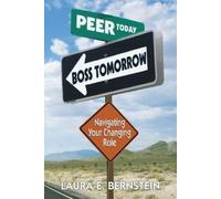 Laura E Bernstein Peer Today, Boss Tomorrow (Tascabile)