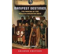 Laura E. Gómez Manifest Destinies (Copertina rigida)