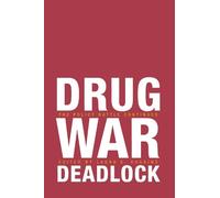 Laura E. Huggins Drug War Deadlock (Tascabile)