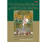 Laura E. Parodi The Visual World of Muslim India (Copertina rigida)