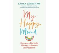 Laura Earnshaw My Happy Mind (Tascabile)