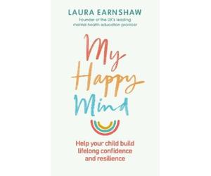 Laura Earnshaw My Happy Mind (Tascabile)