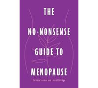 Laura Eldridge Barbara Seaman The No-Nonsense Guide to Menopause (Tascabile)
