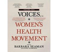 Laura Eldridge Voices of the Women's Health Movement, Vol.2 (Tascabile)