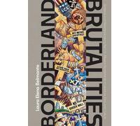 Laura Elena Belmonte Borderland Brutalities (Copertina rigida) Path to Open
