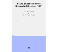 Laura Elizabeth Howe Richards Collection (XII): Tree Toto Merry Winter