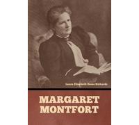 Laura Elizabeth Howe Richards Margaret Montfort (Tascabile)