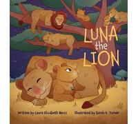 Laura Elizabeth Necci Luna The Lion (Copertina rigida)