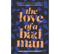 Laura Elizabeth Woollett The Love of a Bad Man (Tascabile)