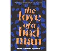 Laura Elizabeth Woollett The Love of a Bad Man (Tascabile)