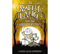 Laura Ellen Anderson Amelia Fang and the Rainbow Rangers (Copertina rigida)